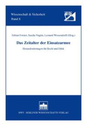 Forster / Vugrin / Wessendorff | Das Zeitalter der Einsatzarmee | Buch | 978-3-8305-3380-1 | sack.de