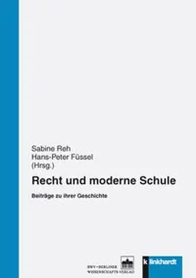 Reh / Füssel |  Recht und moderne Schule | Buch |  Sack Fachmedien