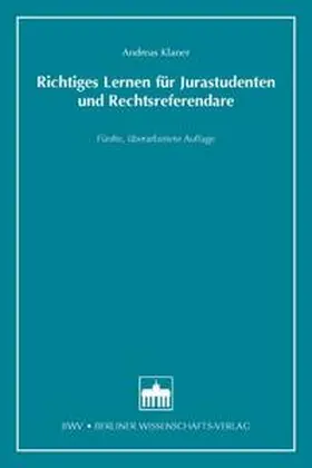 Klaner |  Richtiges Lernen für Jurastudenten und Rechtsreferendare | Buch |  Sack Fachmedien