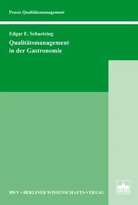 Schaetzing | Qualitätsmanagement in der Gastronomie | Buch | 978-3-8305-3432-7 | www.sack.de