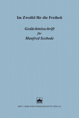 Gaede / Goerlich / Kahlo |  Im Zweifel für die Freiheit | Buch |  Sack Fachmedien