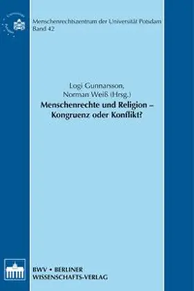 Logi / Weiß |  Menschenrechte und Religion - Kongruenz oder Konflikt? | Buch |  Sack Fachmedien