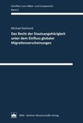 Deinhard |  Das Recht der Staatsangehörigkeit unter dem Einfluss globaler Migrationserscheinungen | Buch |  Sack Fachmedien