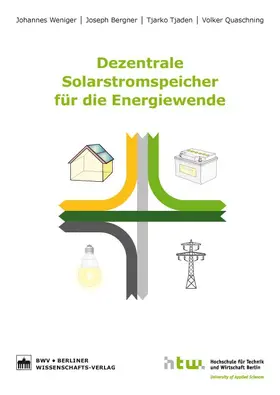 Weniger / Bergner / Tjaden |  Dezentrale Solarstromspeicher für die Energiewende | Buch |  Sack Fachmedien