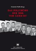 Wolff / Albrecht |  Das Politbüro der DDR vor Gericht | Buch |  Sack Fachmedien