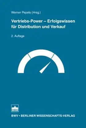 Pepels |  Vertriebs-Power – Erfolgswissen für Distribution und Verkauf | Buch |  Sack Fachmedien