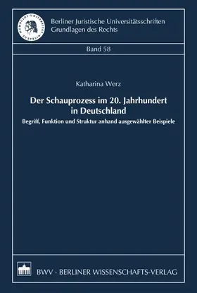 Werz | Der Schauprozess im 20. Jahrhundert in Deutschland | Buch | 978-3-8305-3611-6 | www.sack.de
