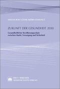 Lüder / Stahlhut |  Zukunft der Gesundheit 2030 | Buch |  Sack Fachmedien