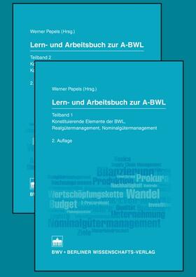 Pepels | Lern- und Arbeitsbuch zur A-BWL | Buch | 978-3-8305-3633-8 | sack.de