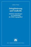 Fritze |  Delegitimierung und Totalkritik | Buch |  Sack Fachmedien