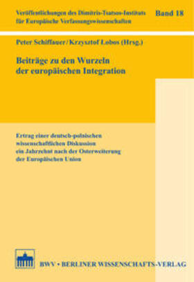 Schiffauer / Lobos |  Beiträge zu den Wurzeln der europäischen Integration | Buch |  Sack Fachmedien