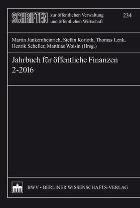 Korioth / Lenk / Scheller | Jahrbuch für öffentliche Finanzen (2016) 2 | Buch | 978-3-8305-3675-8 | sack.de