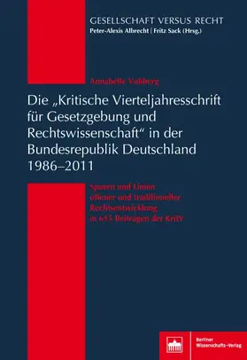 Voßberg |  Die "Kritische Vierteljahresschrift für Gesetzgebung und Rechtswissenschaft" in der Bundesrepublik Deutschland 1986-2011 | Buch |  Sack Fachmedien