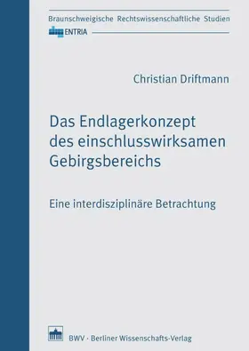 Driftmann |  Das Endlagerkonzept des einschlusswirksamen Gebirgsbereichs | Buch |  Sack Fachmedien