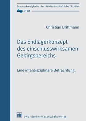 Driftmann | Das Endlagerkonzept des einschlusswirksamen Gebirgsbereichs | Buch | 978-3-8305-3735-9 | sack.de