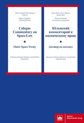 Hobe / Schmidt-Tedd / Schrogl | Cologne Commentary on Space Law - Outer Space Treaty | Buch | 978-3-8305-3771-7 | sack.de