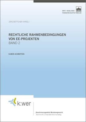 Böttcher |  Rechtliche Rahmenbedingungen von EE-Projekten. Band 2 | Buch |  Sack Fachmedien
