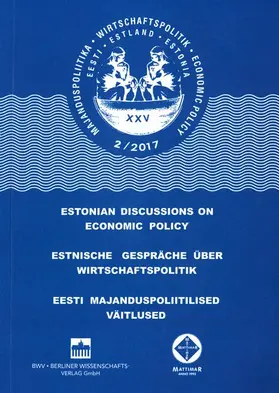 Universität Tartu / TU Tallinn / FH Kiel | Estnische Gespräche über Wirtschaftspolitik 2/2017 | Buch | 978-3-8305-3780-9 | www.sack.de