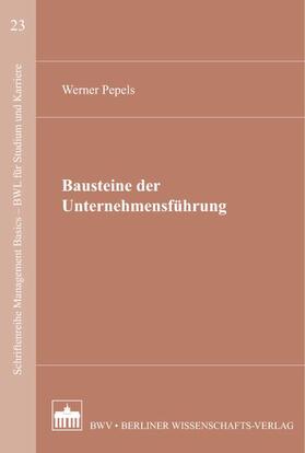 Pepels | Bausteine der Unternehmensführung | Buch | 978-3-8305-3813-4 | sack.de