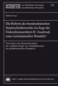 Freye |  Die Reform des bundesdeutschen Staatsschuldenrechts im Zuge der Föderalismusreform II: Ausdruck eines institutionellen Wandels? | Buch |  Sack Fachmedien