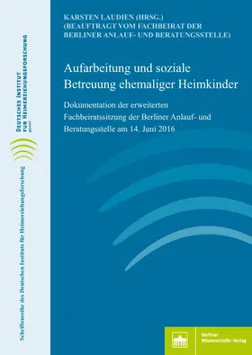 Laudien |  Aufarbeitung und soziale Betreuung ehemaliger Heimkinder | Buch |  Sack Fachmedien