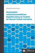 Steckler |  Einzelaspekte rechtswissenschaftlicher Begleitforschung für Projekte der Mensch-Technik-Interaktion | Buch |  Sack Fachmedien