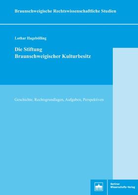 Hagebölling | Die Stiftung Braunschweigischer Kulturbesitz | Buch | 978-3-8305-3867-7 | sack.de