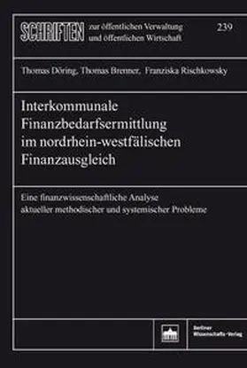 Döring / Brenner / Rischkowsky |  Interkommunale Finanzbedarfsermittlung im nordrhein-westfälischen Finanzausgleich | Buch |  Sack Fachmedien