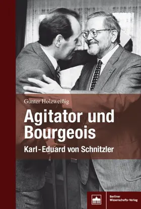 Holzweissig / Holzweißig |  Agitator und Bourgeois | Buch |  Sack Fachmedien