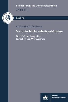 Zuckermann | Missbräuchliche Arbeitsverhältnisse | Buch | 978-3-8305-3945-2 | sack.de