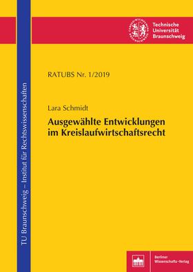 Schmidt |  Ausgewählte Entwicklungen im Kreislaufwirtschaftsrecht | Buch |  Sack Fachmedien