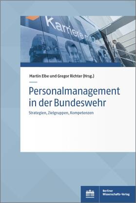 Elbe / Richter | Personalmanagement in der Bundeswehr | Buch | 978-3-8305-3963-6 | sack.de