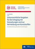 Schmidt |  Unionsrechtliche Vorgaben für den Umgang mit Verpackungen und zur Vermeidung von Kunststoffen | Buch |  Sack Fachmedien