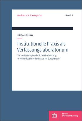 Heinke / Funke |  Heinke, M: Institutionelle Praxis als Verfassungslaboratoriu | Buch |  Sack Fachmedien