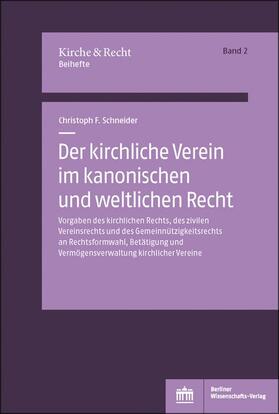 Schneider | Schneider, C: Der kirchliche Verein im kanonischen Recht | Buch | 978-3-8305-3996-4 | sack.de