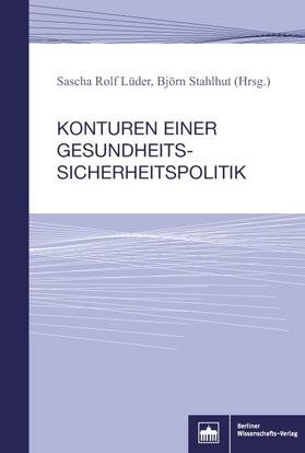 Lüder / Stahlhut | Konturen einer Gesundheitssicherheitspolitik | E-Book | sack.de