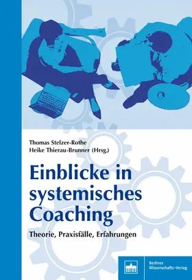 Stelzer-Rothe / Thierau-Brunner |  Einblicke in systemisches Coaching | eBook | Sack Fachmedien