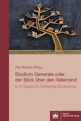 Henrich |  Studium Generale oder der Blick über den Tellerrand | eBook | Sack Fachmedien