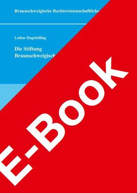 Hagebölling | Die Stiftung Braunschweigischer Kulturbesitz | E-Book | sack.de