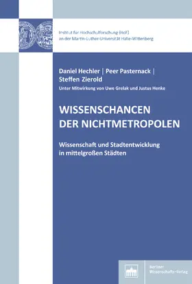 Hechler / Pasternack / Zierold |  Wissenschancen der Nichtmetropolen | eBook | Sack Fachmedien