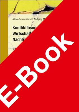 Schweizer / Maus | Konfliktlösung ohne Gericht – Mediation, Coaching, Nachhaltigkeit | E-Book | sack.de
