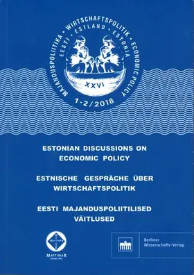 Tartu / Kiel / Tallinn |  Estnische Gespräche über Wirtschaftspolitik 1–2/2018 | eBook | Sack Fachmedien