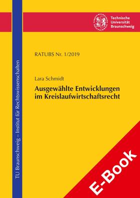 Schmidt |  Ausgewählte Entwicklungen im Kreislaufwirtschaftsrecht | eBook | Sack Fachmedien