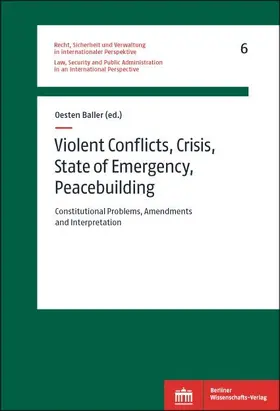 Baller |  Violent Conflicts, Crisis, State of Emergency, Peacebuilding | eBook | Sack Fachmedien