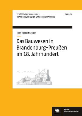 Krüger |  Das Bauwesen in Brandenburg-Preußen im 18. Jahrhundert | eBook | Sack Fachmedien