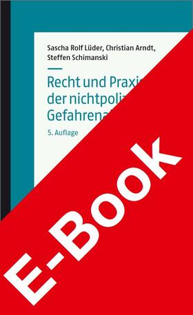 Lüder / Arndt / Schimanski | Recht und Praxis der nichtpolizeilichen Gefahrenabwehr | E-Book | sack.de