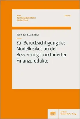 Shkel |  Zur Berücksichtigung des Modellrisikos bei der Bewertung strukturierter Finanzprodukte | eBook | Sack Fachmedien