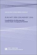 Lüder / Stahlhut |  Zukunft der Gesundheit 2030 | eBook | Sack Fachmedien
