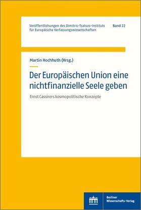 Hochhuth |  Der Europäischen Union eine nichtfinanzielle Seele geben | eBook | Sack Fachmedien
