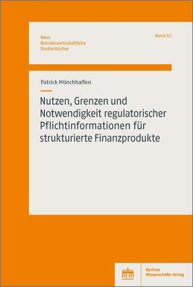 Münchhalfen |  Nutzen, Grenzen und Notwendigkeit regulatorischer Pflichtinformationen für strukturierte Finanzprodukte | eBook | Sack Fachmedien